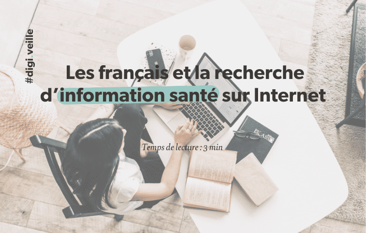 Les français et la recherche d’information santé sur Internet