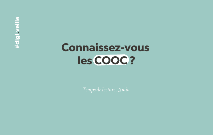 Connaissez-vous les COOC