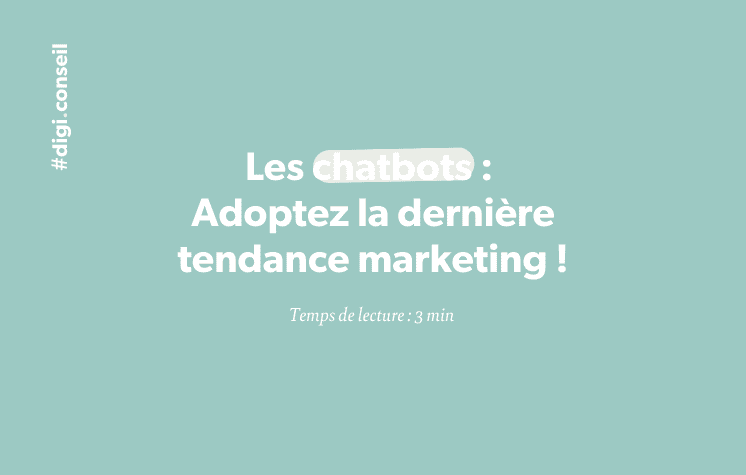 Chatbots : dernière tendances marketing