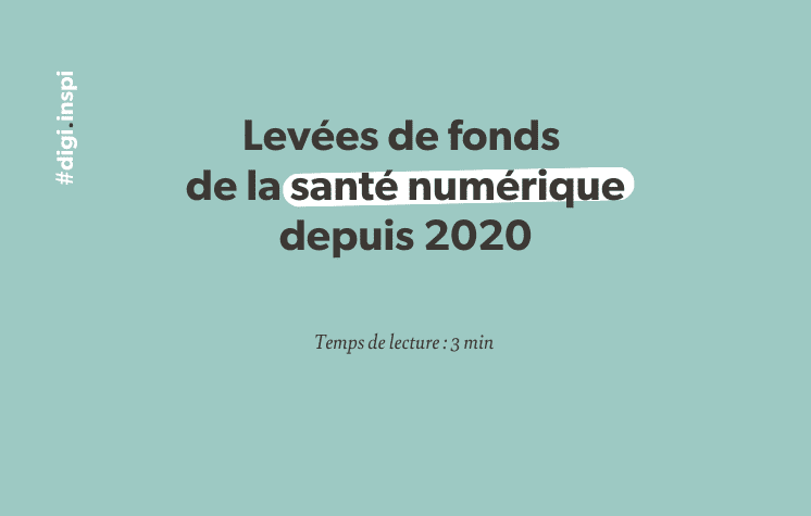 levées de fonds startups santé numérique