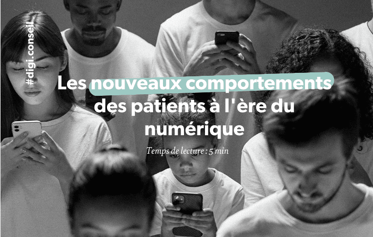 Engagés, informés, pharmaco-vigilants, influenceurs : les nouveaux comportements des patients à l’ère du numérique