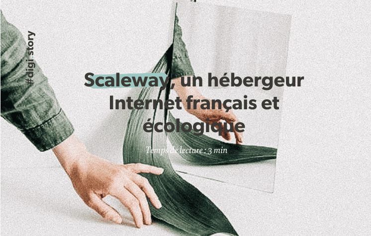 Scaleway hebergeur français et écolo