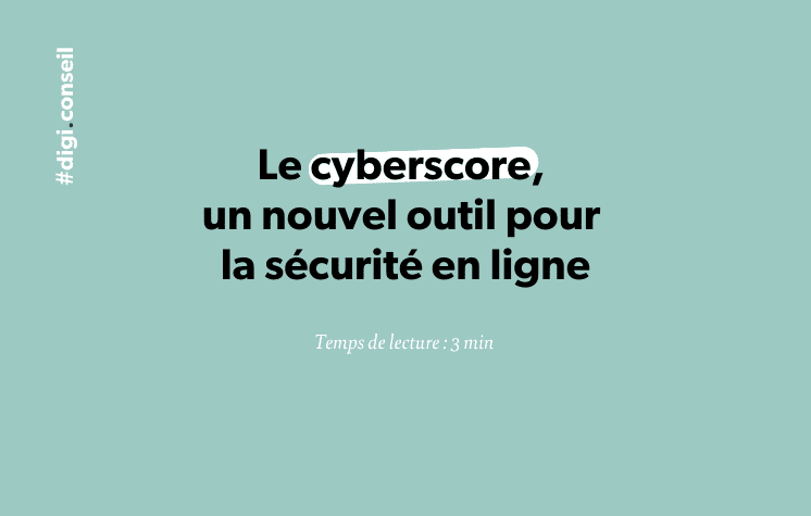 Cyberscore, outil sécurité en ligne