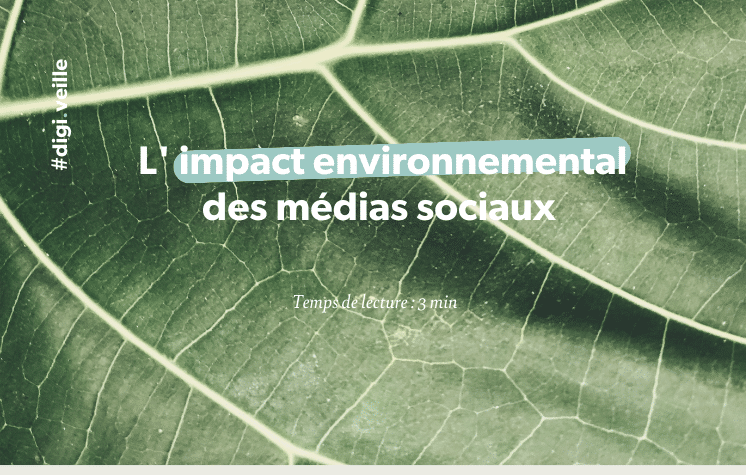 L' impact environnemental des médias sociaux : article Digisanté