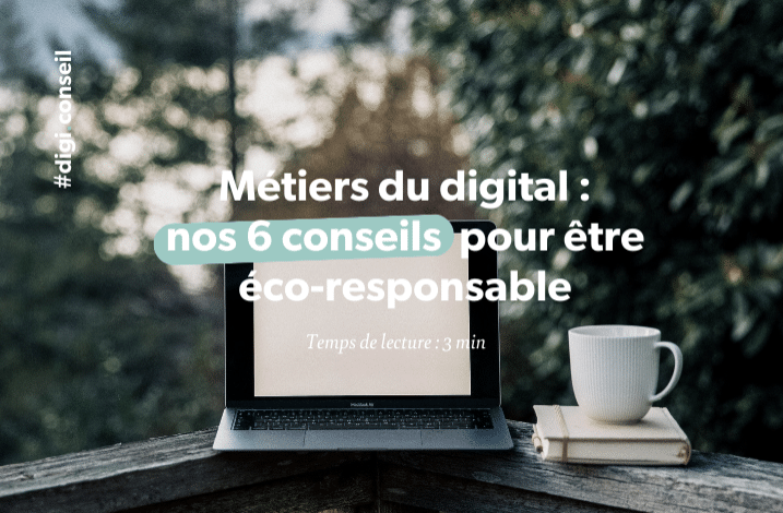 metier du digital nos 6 conseils pour etre eco responsable